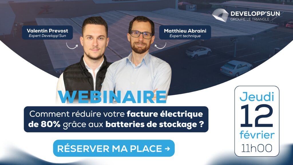 Webinaire Developp'Sun - Comment réduire votre facture électrique de 80% grâce aux batteries de stockage ?
